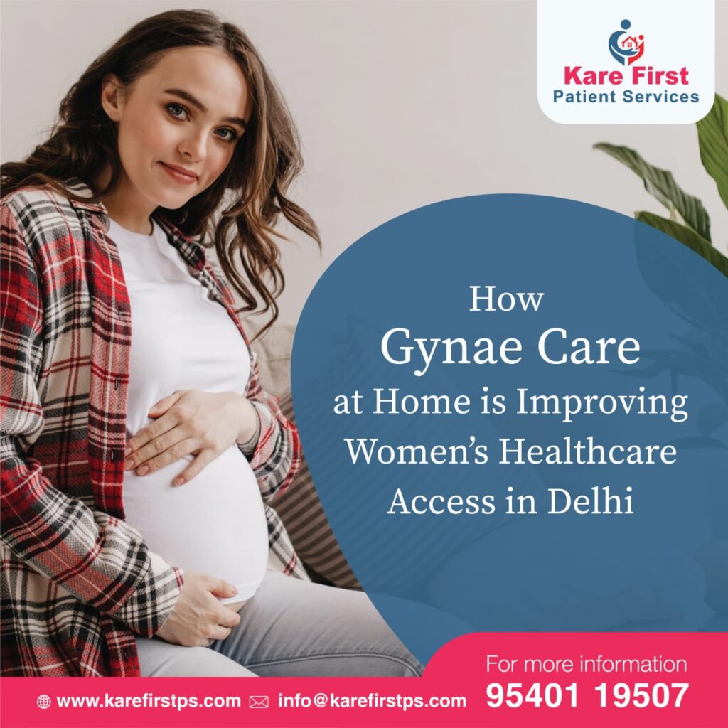 Gynae Care at Home in Delhi